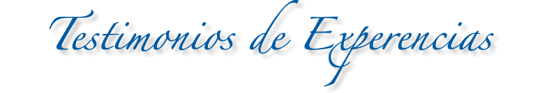 Testimonios de Experencias 
